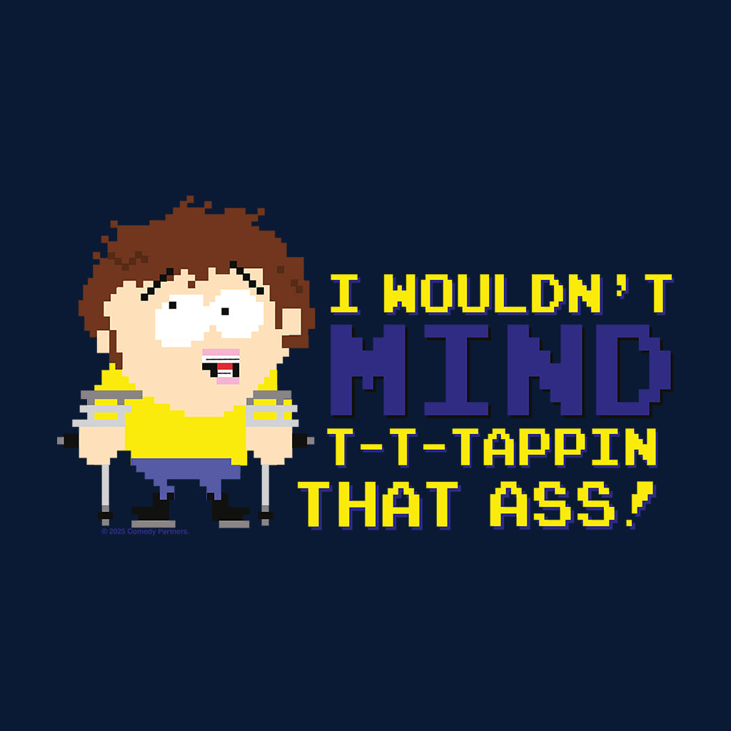 South Park Jimmy I Wouldn't Mind Tappin That Ass! Pixelated Men's T-Shirt-ALL + EVERY