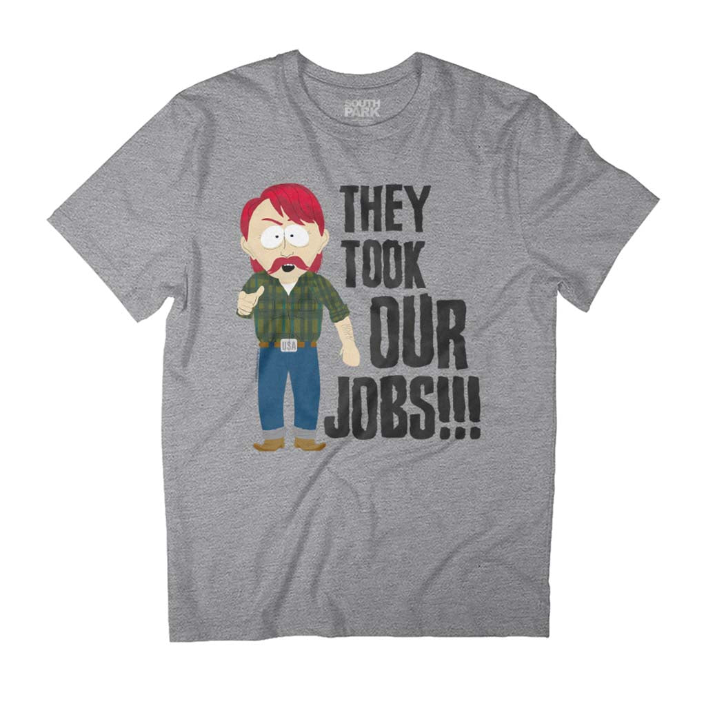 South Park They Took Our Jobs!!! Darryl Weathers Quote Men's T-Shirt-ALL + EVERY