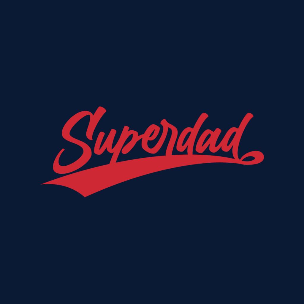 Superdad Men's T-Shirt-ALL + EVERY