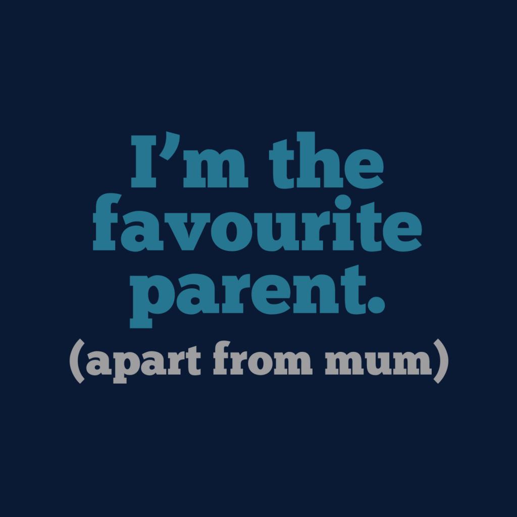 Favourite Parent Men's T-Shirt-ALL + EVERY