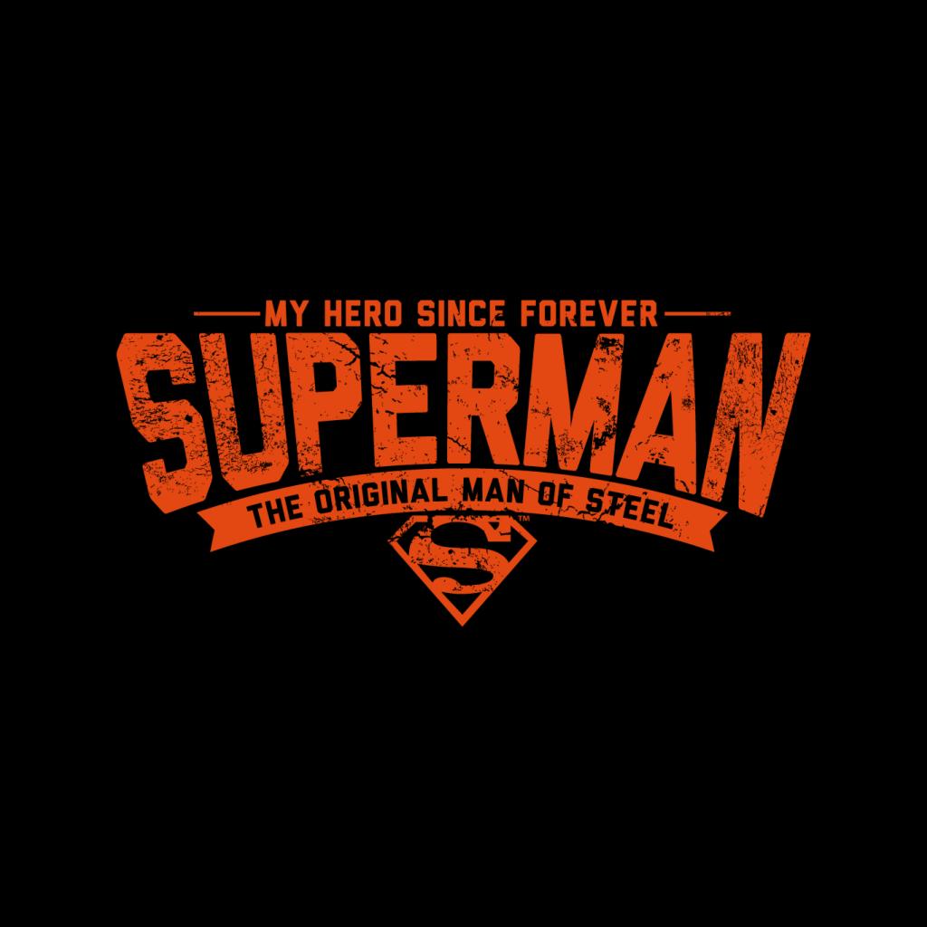 Superman My Hero Since Forever Men's T-Shirt-ALL + EVERY