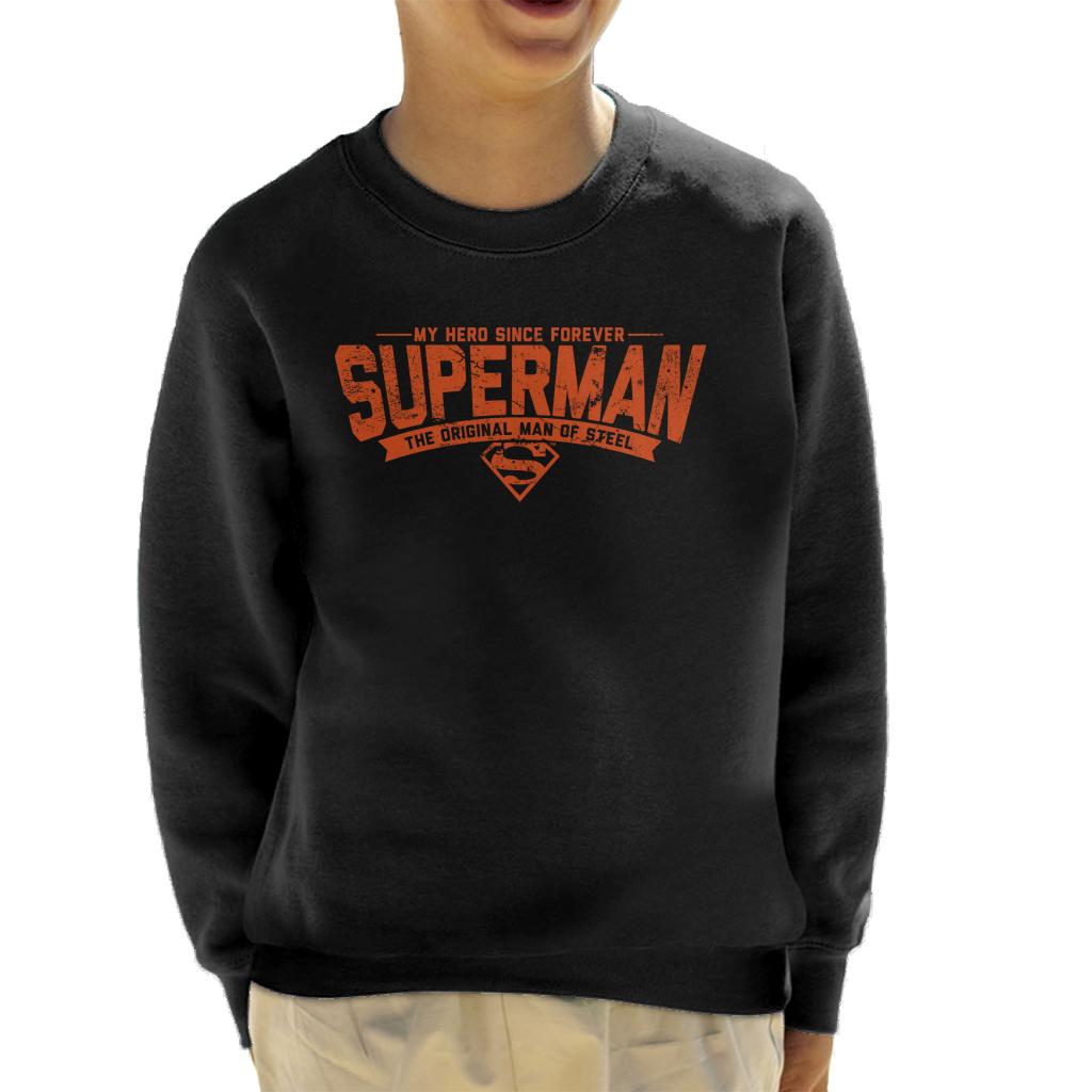 Superman My Hero Since Forever Kid's Sweatshirt-ALL + EVERY