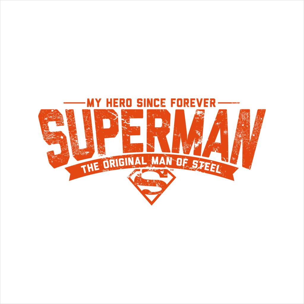 Superman My Hero Since Forever Men's T-Shirt-ALL + EVERY