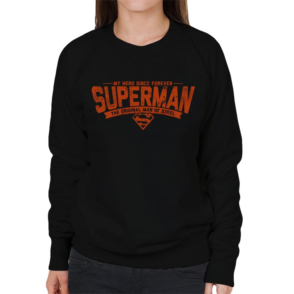 Superman My Hero Since Forever Women's Sweatshirt-ALL + EVERY