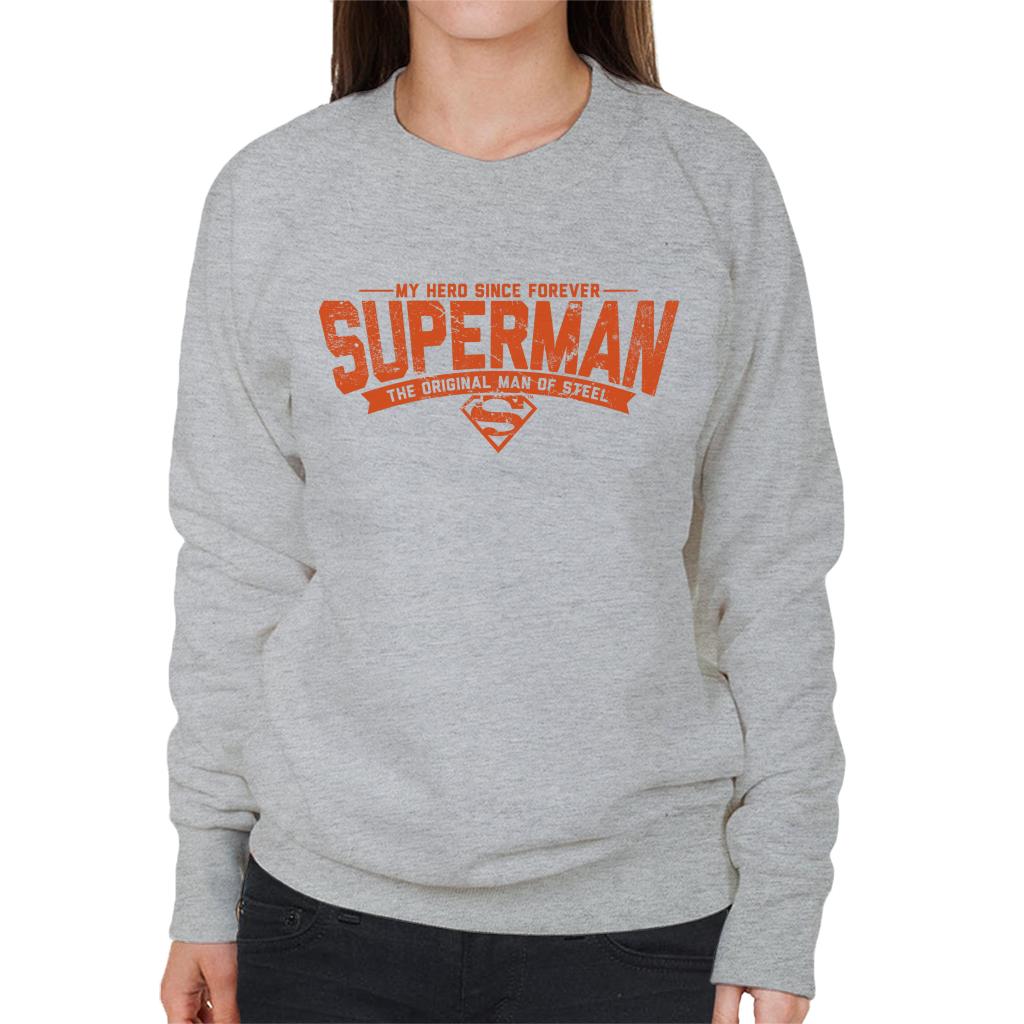 Superman My Hero Since Forever Women's Sweatshirt-ALL + EVERY