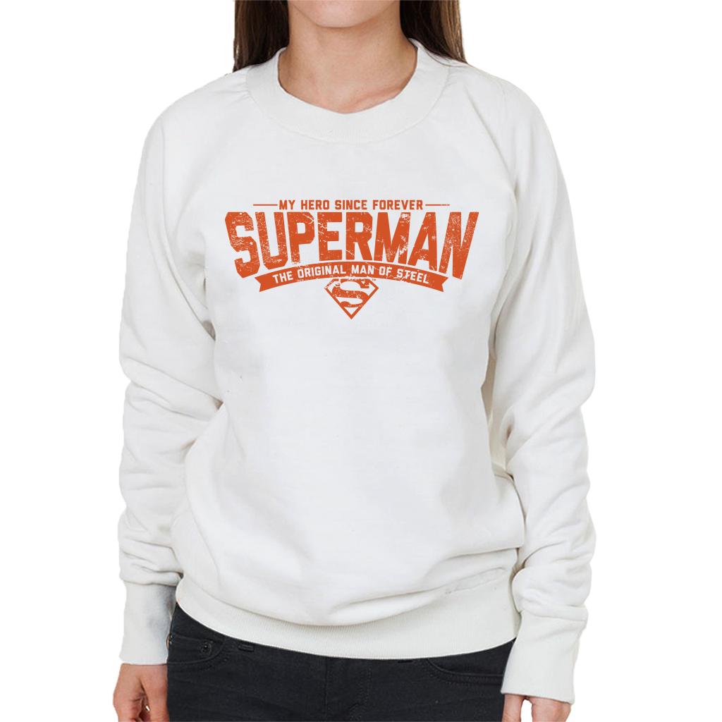 Superman My Hero Since Forever Women's Sweatshirt-ALL + EVERY