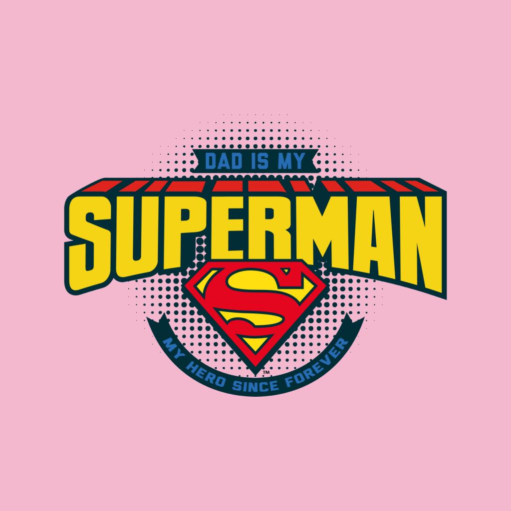 Superman Fathers Day Dad Is My Hero Since Forever Women's T-Shirt-ALL + EVERY