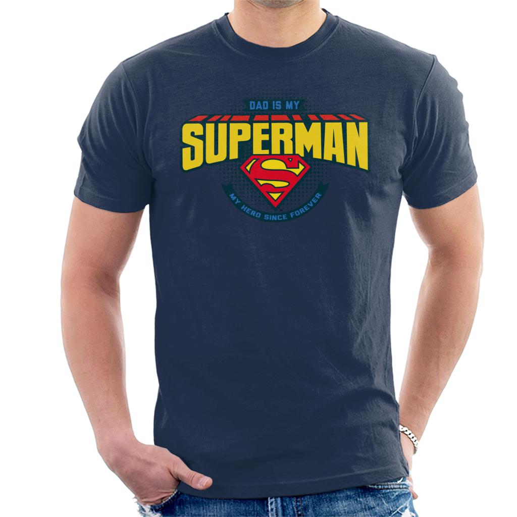 Superman Fathers Day Dad Is My Hero Since Forever Men's T-Shirt-ALL + EVERY