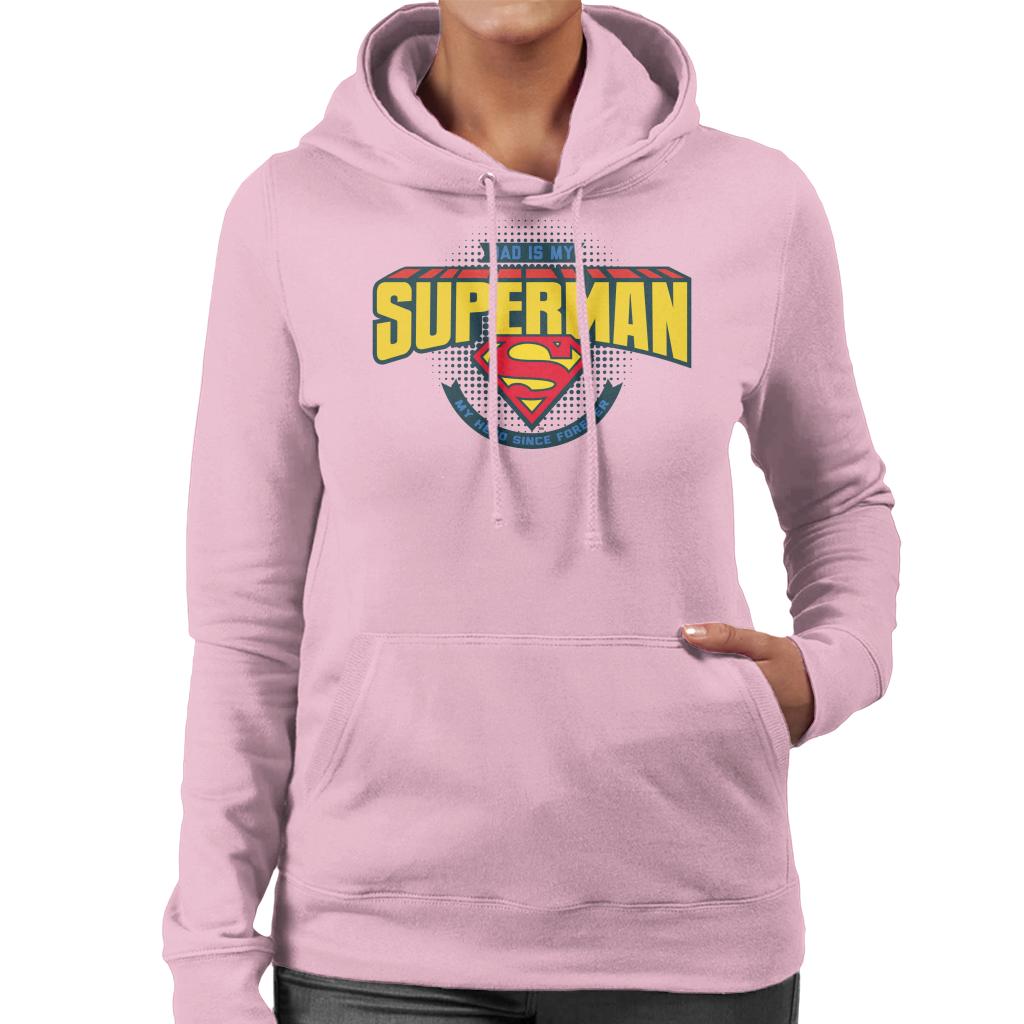 Superman Fathers Day Dad Is My Hero Since Forever Women's Hooded Sweatshirt-ALL + EVERY