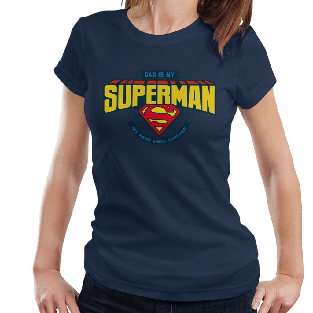 Superman Fathers Day Dad Is My Hero Since Forever Women's T-Shirt-ALL + EVERY