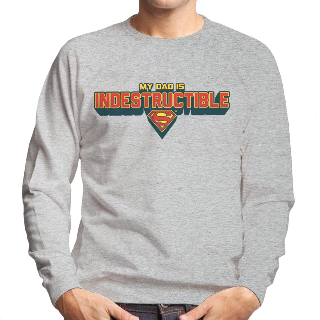 Superman My Dad Is Indestructible Fathers Day Men's Sweatshirt-ALL + EVERY