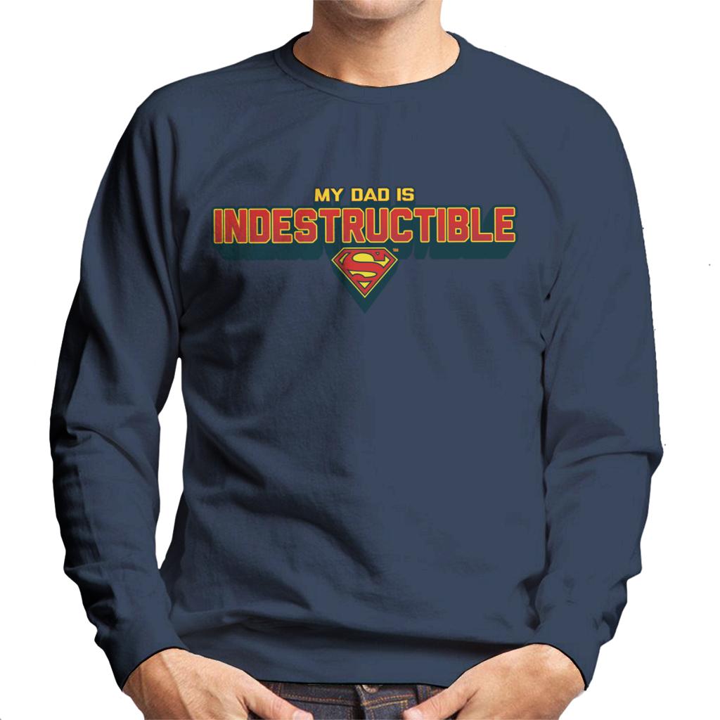 Superman My Dad Is Indestructible Fathers Day Men's Sweatshirt-ALL + EVERY