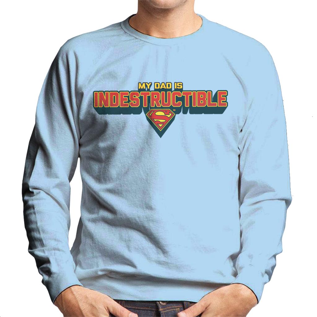 Superman My Dad Is Indestructible Fathers Day Men's Sweatshirt-ALL + EVERY