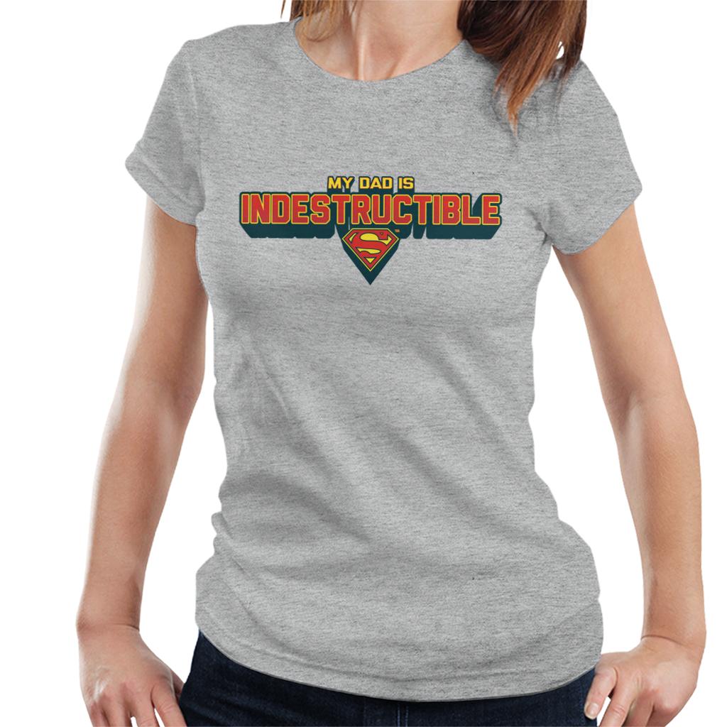 Superman My Dad Is Indestructible Fathers Day Women's T-Shirt-ALL + EVERY