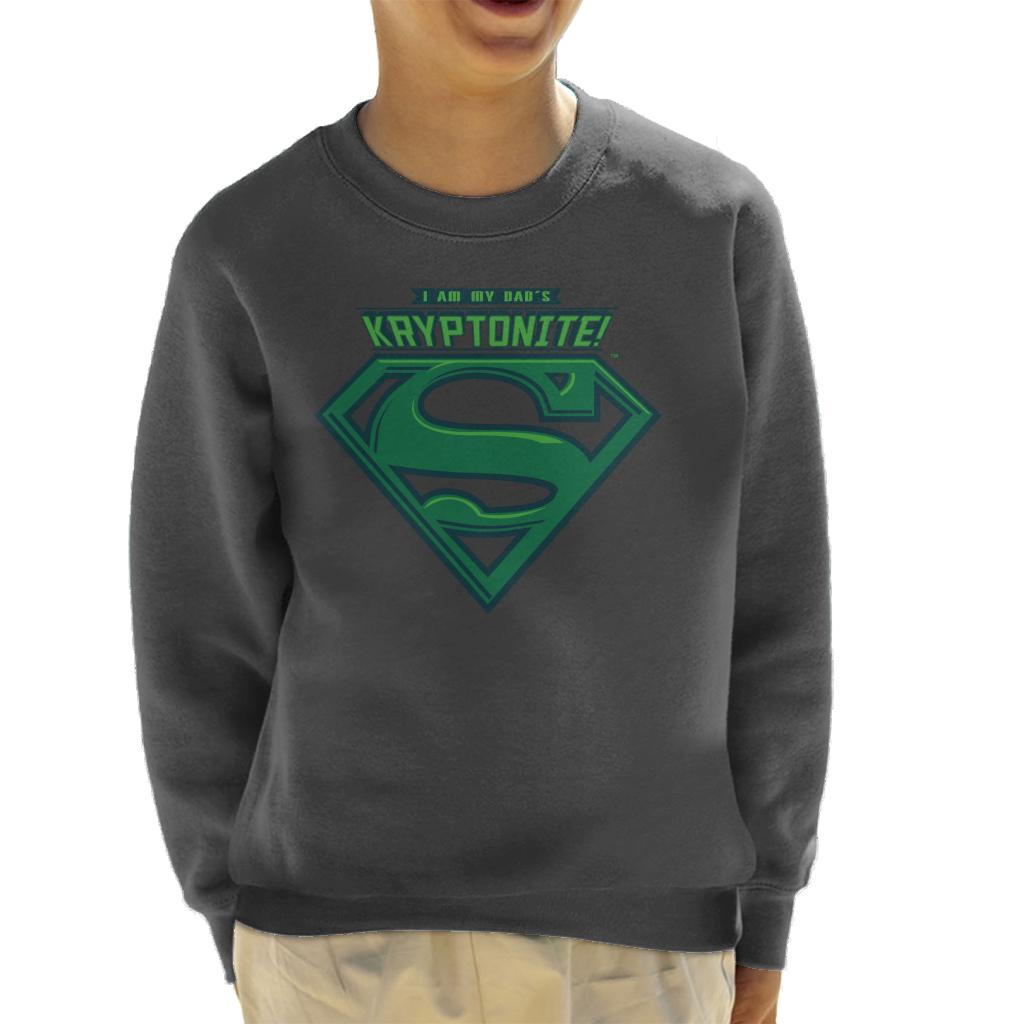 Superman I Am My Dads Kryptonite Fathers Day Kid's Sweatshirt-ALL + EVERY