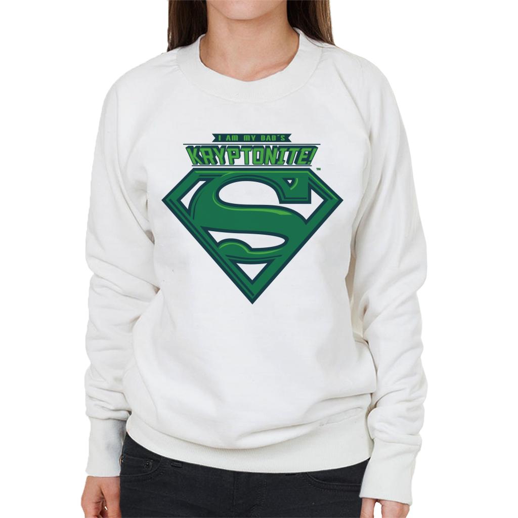 Superman I Am My Dads Kryptonite Fathers Day Women's Sweatshirt-ALL + EVERY