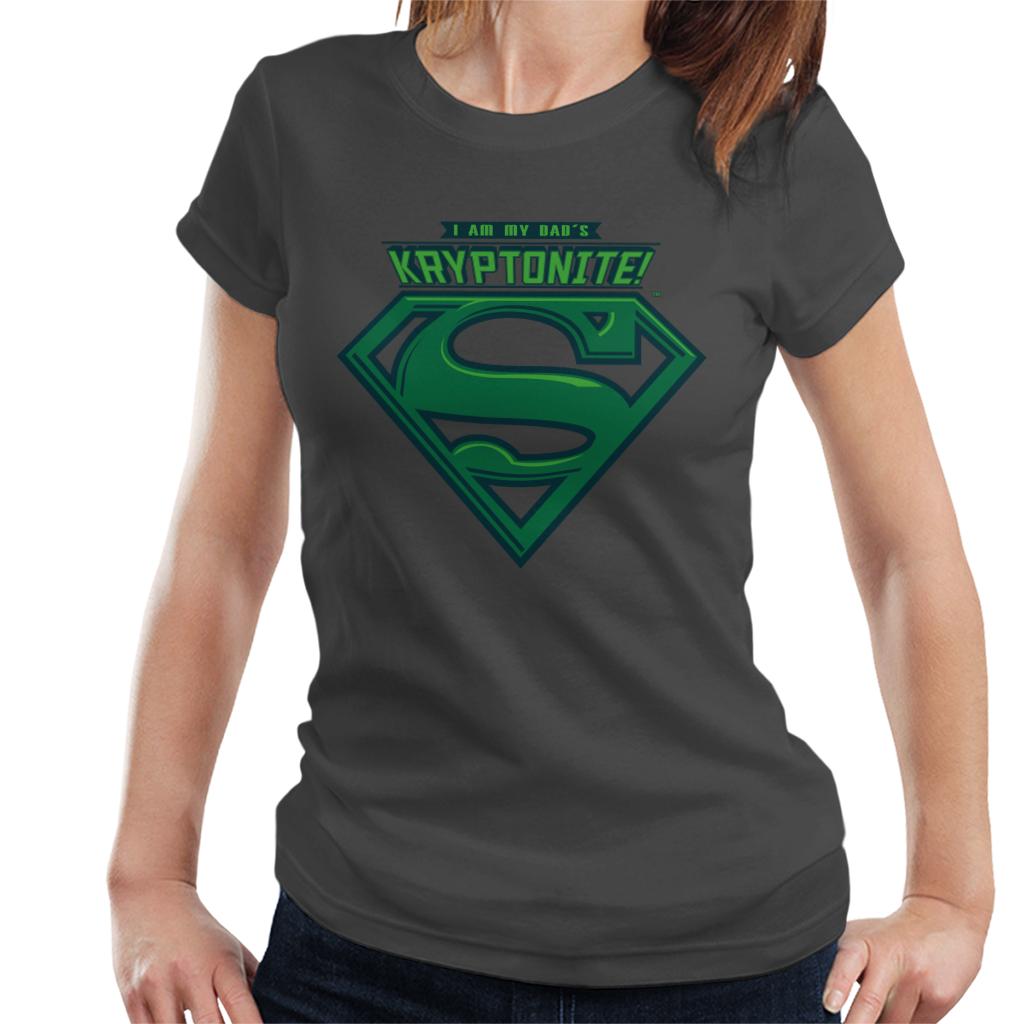 Superman I Am My Dads Kryptonite Fathers Day Women's T-Shirt-ALL + EVERY