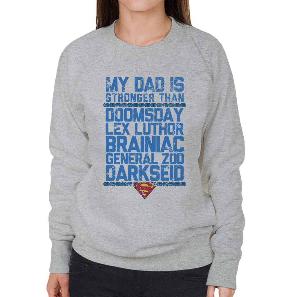 Superman My Dad Is Stronger Than Villains Fathers Day Women's Sweatshirt-ALL + EVERY