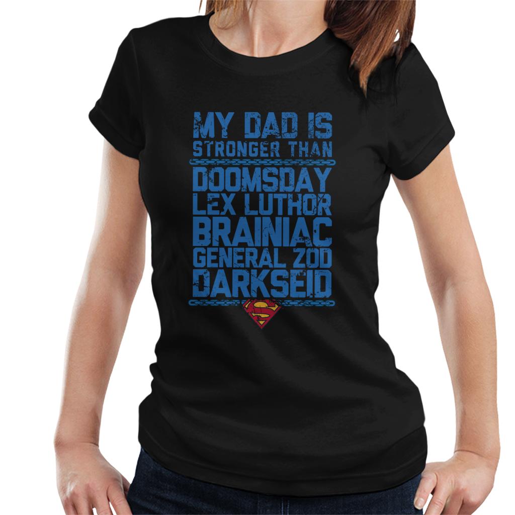 Superman My Dad Is Stronger Than Villains Fathers Day Women's T-Shirt-ALL + EVERY