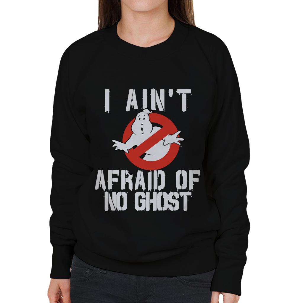 Ghostbusters Halloween I Aint Afraid Of No Ghost Women's Sweatshirt-ALL + EVERY