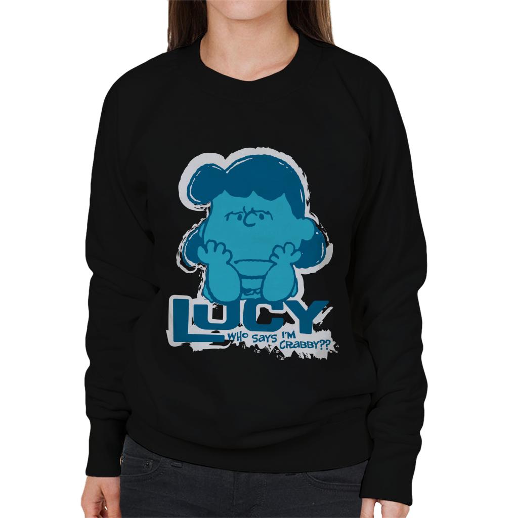 Peanuts Lucy Van Pelt Who Says Im Crabby Women's Sweatshirt-ALL + EVERY