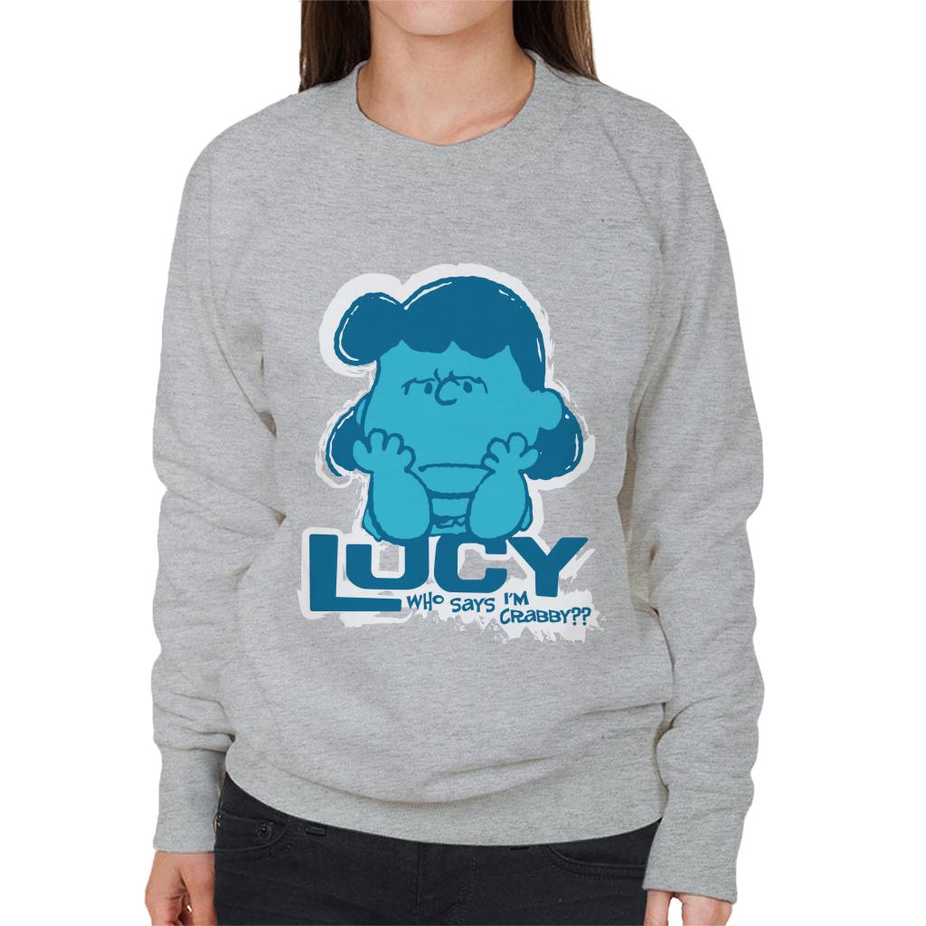 Peanuts Lucy Van Pelt Who Says Im Crabby Women's Sweatshirt-ALL + EVERY