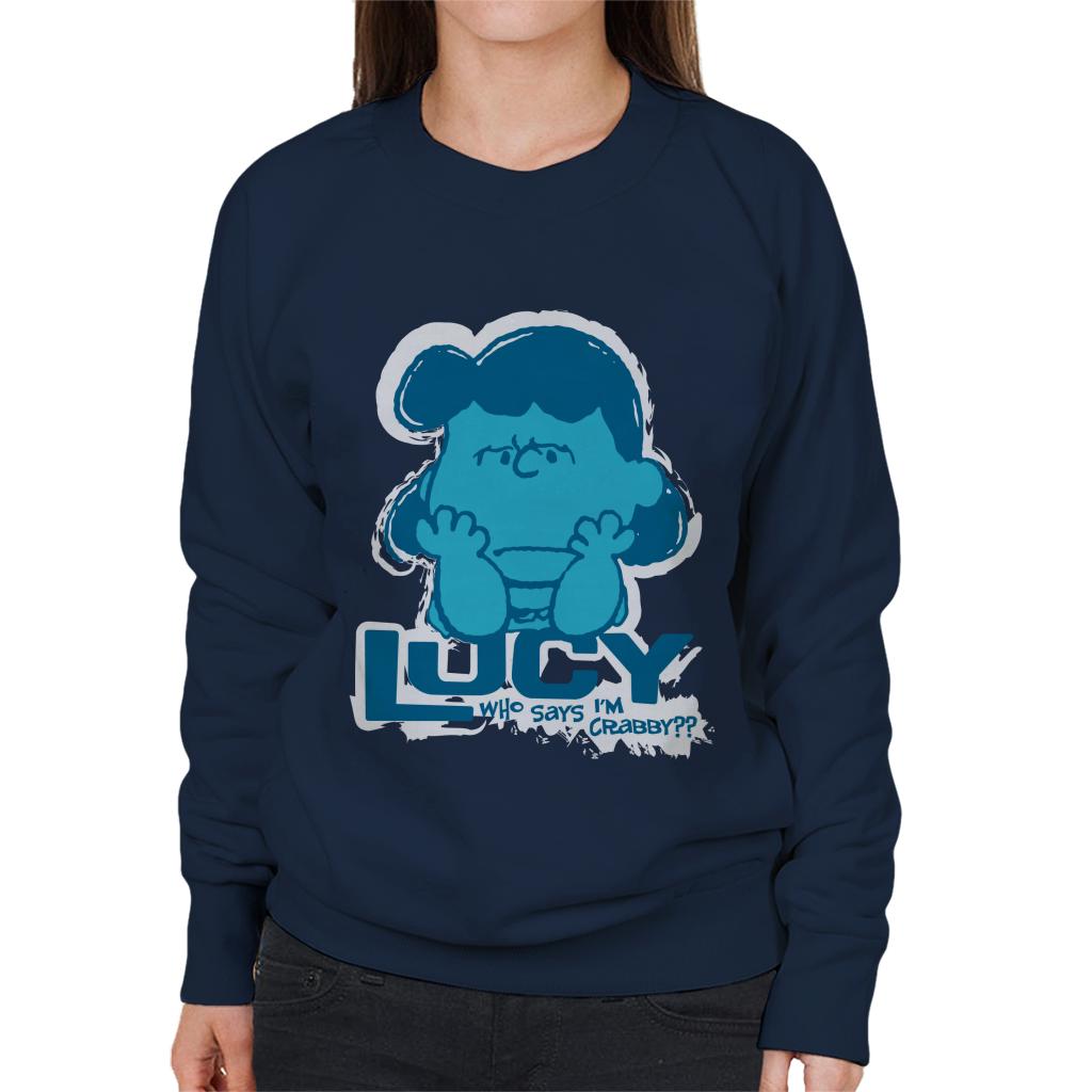 Peanuts Lucy Van Pelt Who Says Im Crabby Women's Sweatshirt-ALL + EVERY