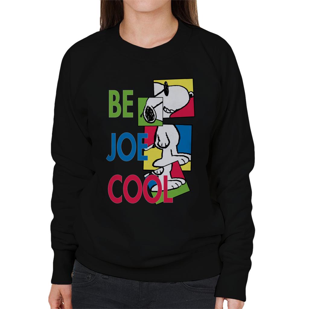 Peanuts Snoopy Be Joe Cool Women's Sweatshirt-ALL + EVERY