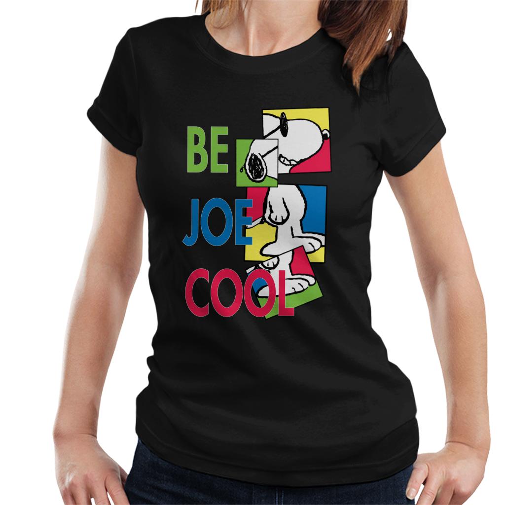 Peanuts Snoopy Be Joe Cool Women's T-Shirt-ALL + EVERY