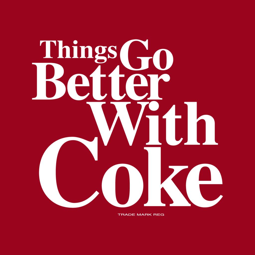 Coca Cola Things Go Better With Coke Women's T-Shirt-ALL + EVERY