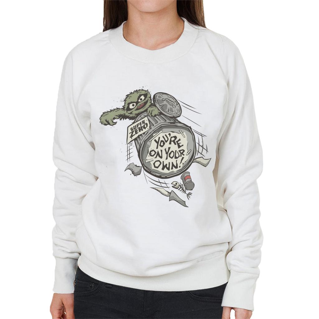 Sesame Street Oscar The Grouch You're On Your Own Women's Sweatshirt-ALL + EVERY