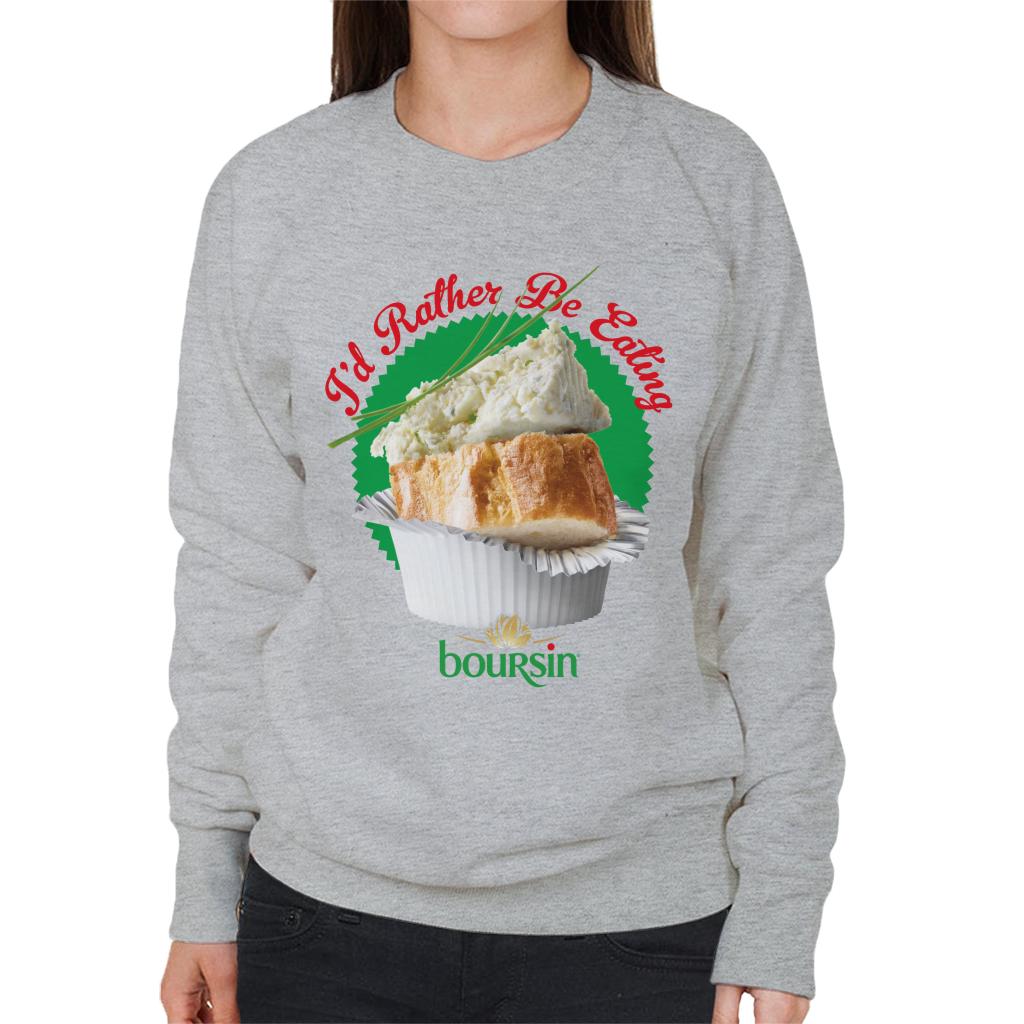 Boursin Id Rather Be Eating Women's Sweatshirt-ALL + EVERY