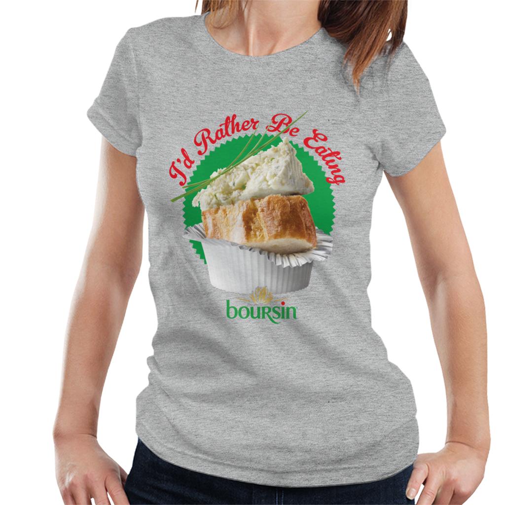 Boursin Id Rather Be Eating Women's T-Shirt-ALL + EVERY