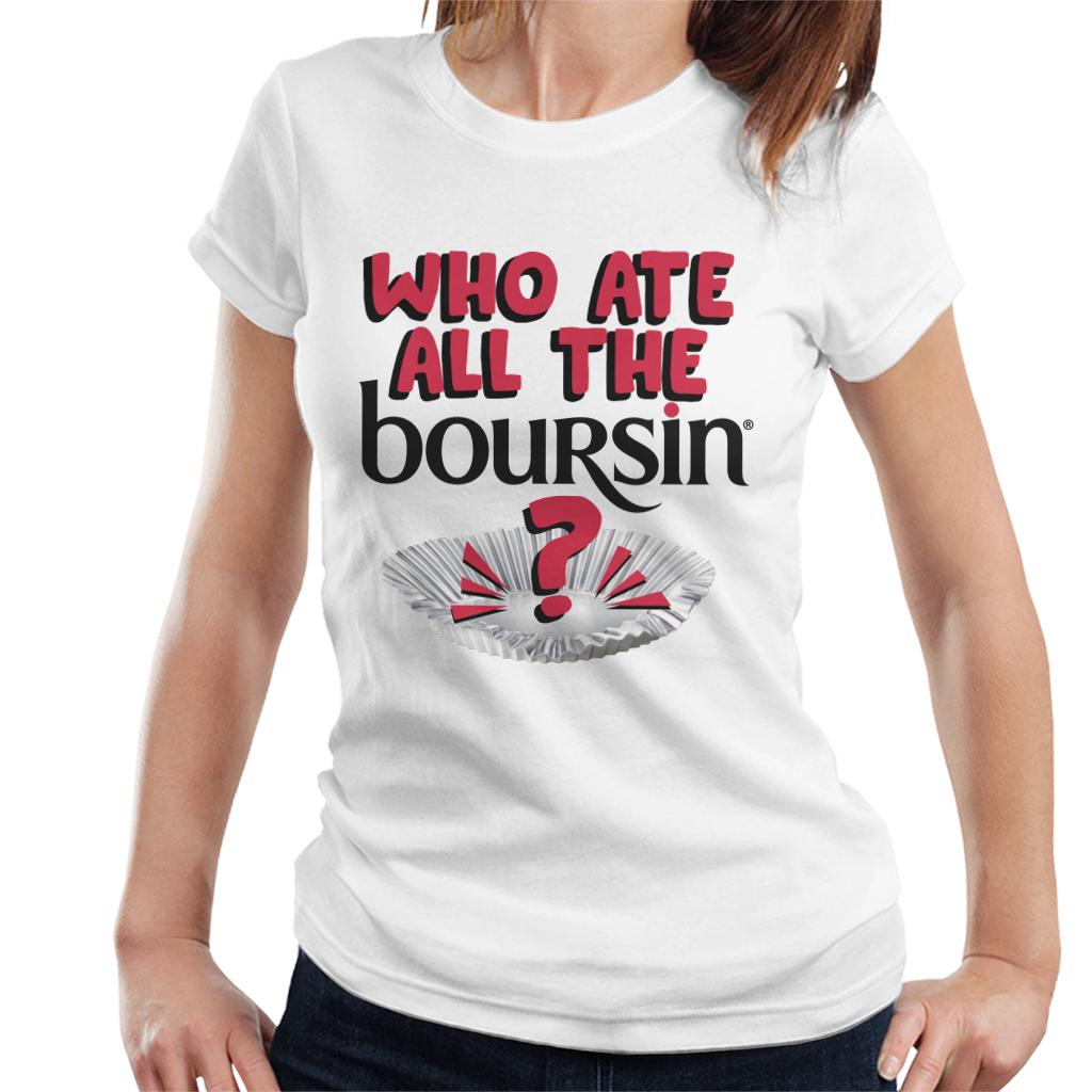 Boursin Who Ate All The Boursin Women's T-Shirt-ALL + EVERY