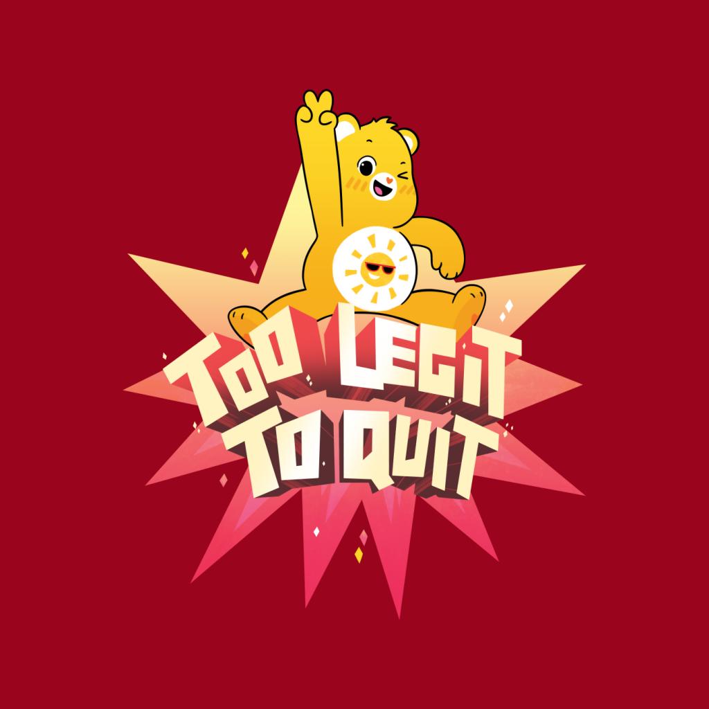 Care Bears Unlock The Magic Too Legit To Quit Men's T-Shirt-ALL + EVERY