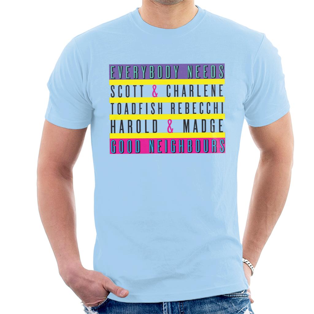 Neighbours Everybody Needs Good Neighbours Men's T-Shirt-ALL + EVERY