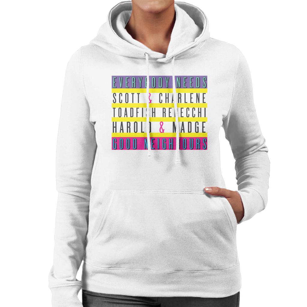 Neighbours Everybody Needs Good Neighbours Women's Hooded Sweatshirt-ALL + EVERY