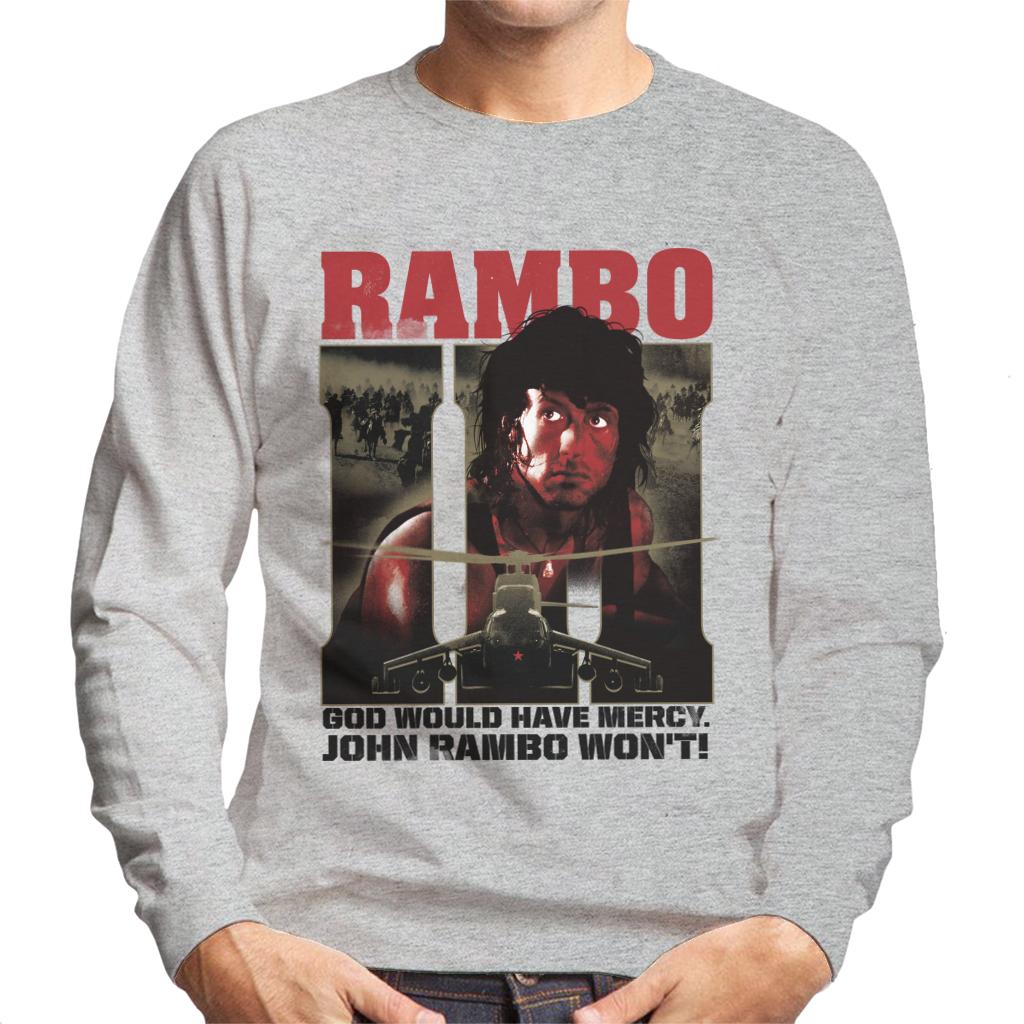 Rambo III God Would Have Mercy John Rambo Wont Men's Sweatshirt-ALL + EVERY