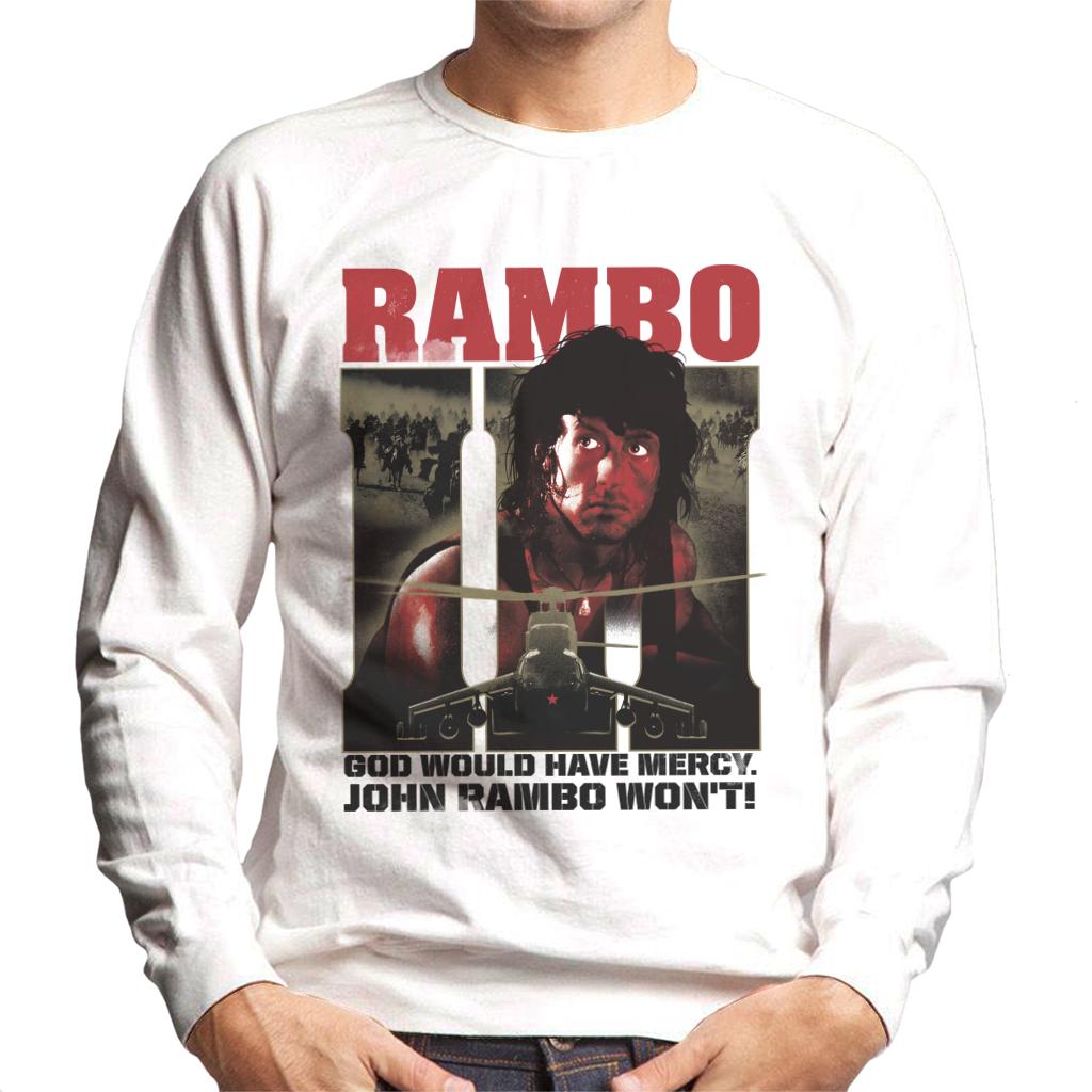 Rambo III God Would Have Mercy John Rambo Wont Men's Sweatshirt-ALL + EVERY