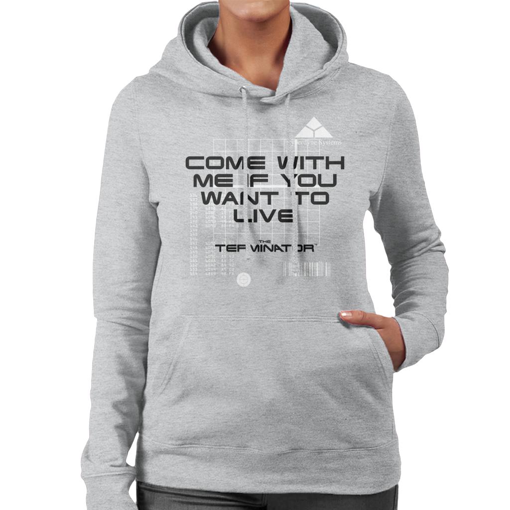 Terminator Come With Me If You Want To Live Women's Hooded Sweatshirt-ALL + EVERY