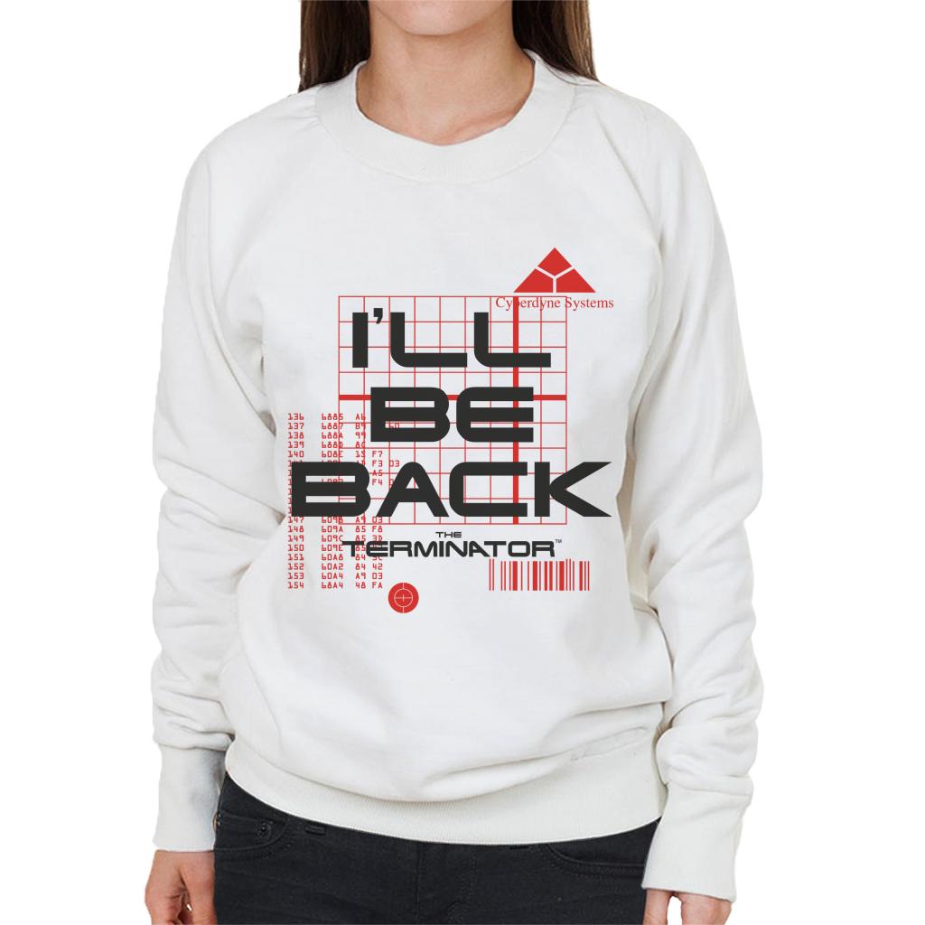 Terminator I'll Be Back Women's Sweatshirt-ALL + EVERY