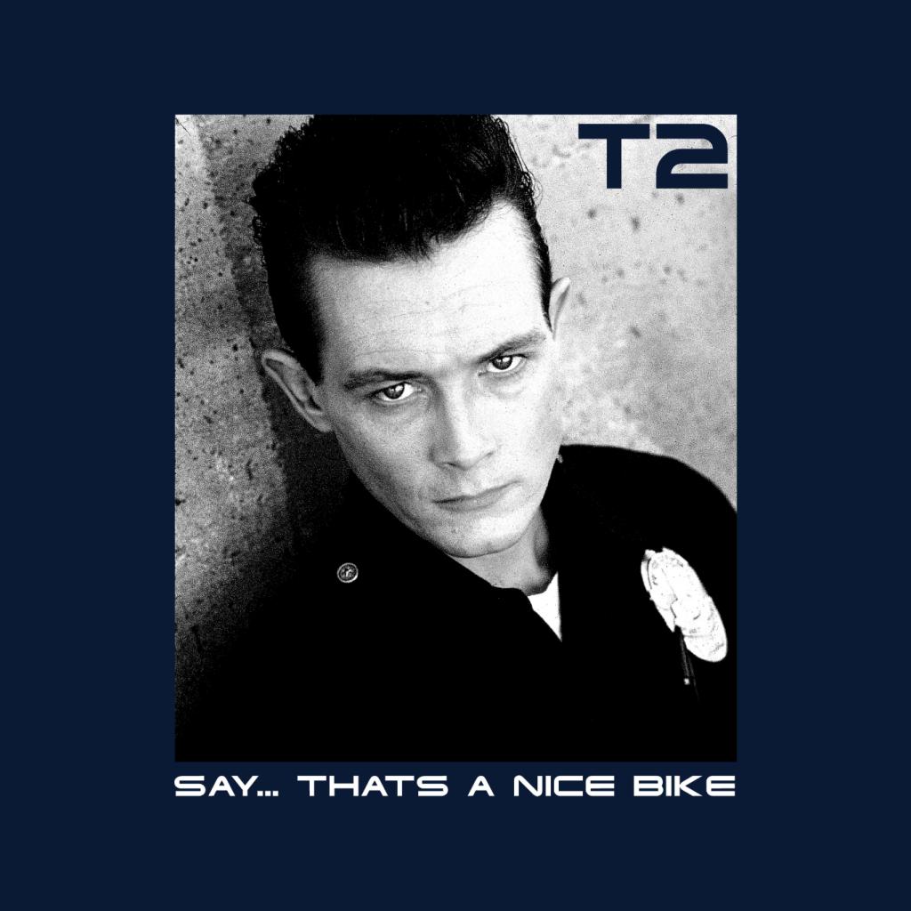 Terminator 2 Judgement Day T 1000 Say That’s A Nice Bike Women's T-Shirt-ALL + EVERY