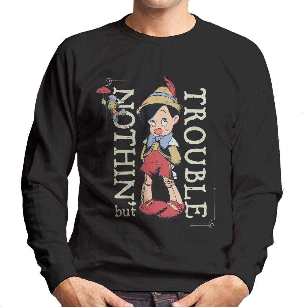 Disney Pinocchio Nothing But Trouble Men's Sweatshirt