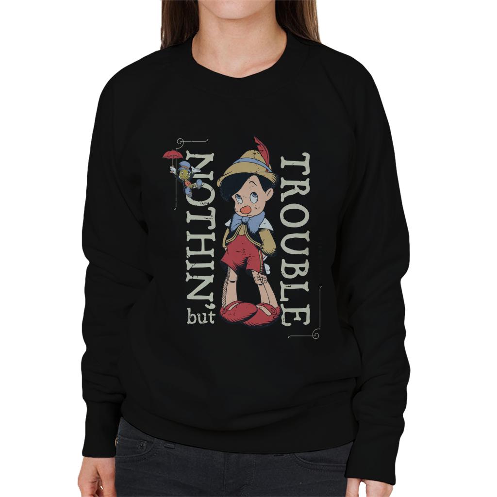 Disney Pinocchio Nothing But Trouble Women's Sweatshirt