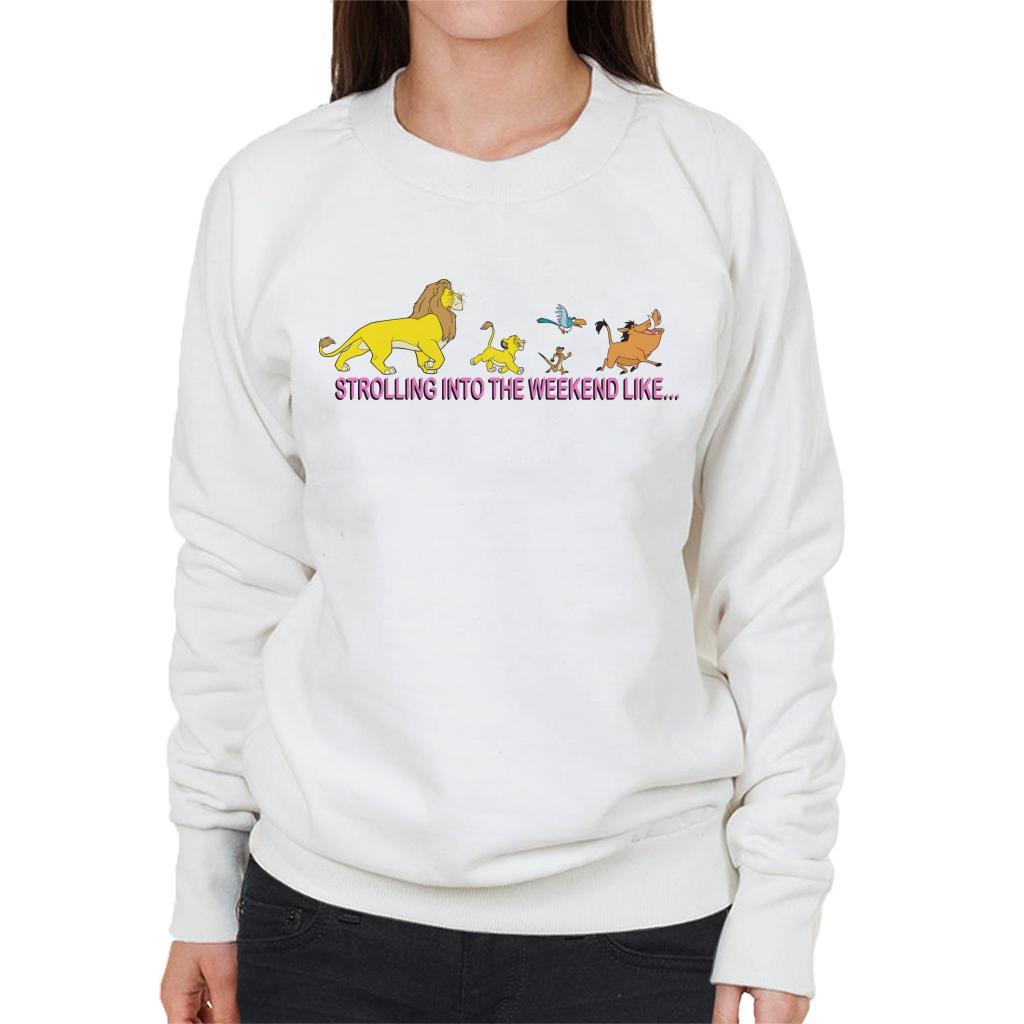 Disney The Lion King Strolling Into The Weekend Like Women's Sweatshirt-ALL + EVERY