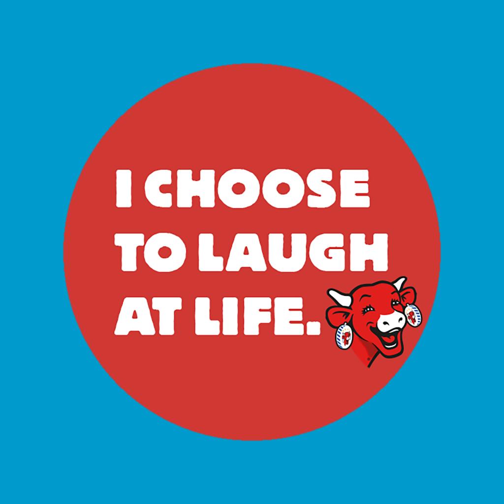 The Laughing Cow I Choose To Laugh At Life Women's T-Shirt-ALL + EVERY