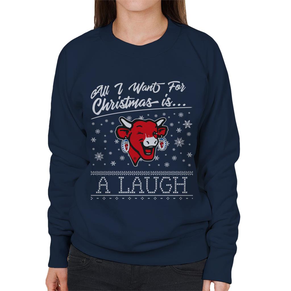 The Laughing Cow Christmas All I Want For Xmas Is A Laugh Women s Sweatshirt All Every ALL EVERY