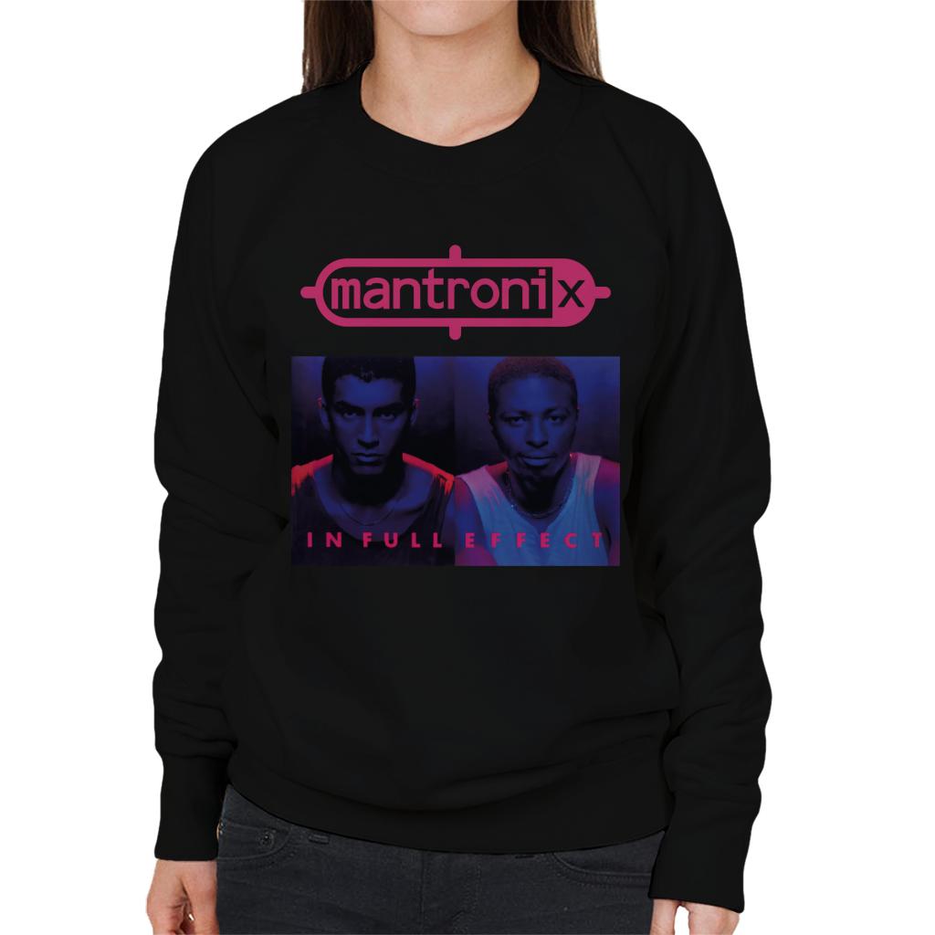 Mantronix In Full Effect Women's Sweatshirt-ALL + EVERY