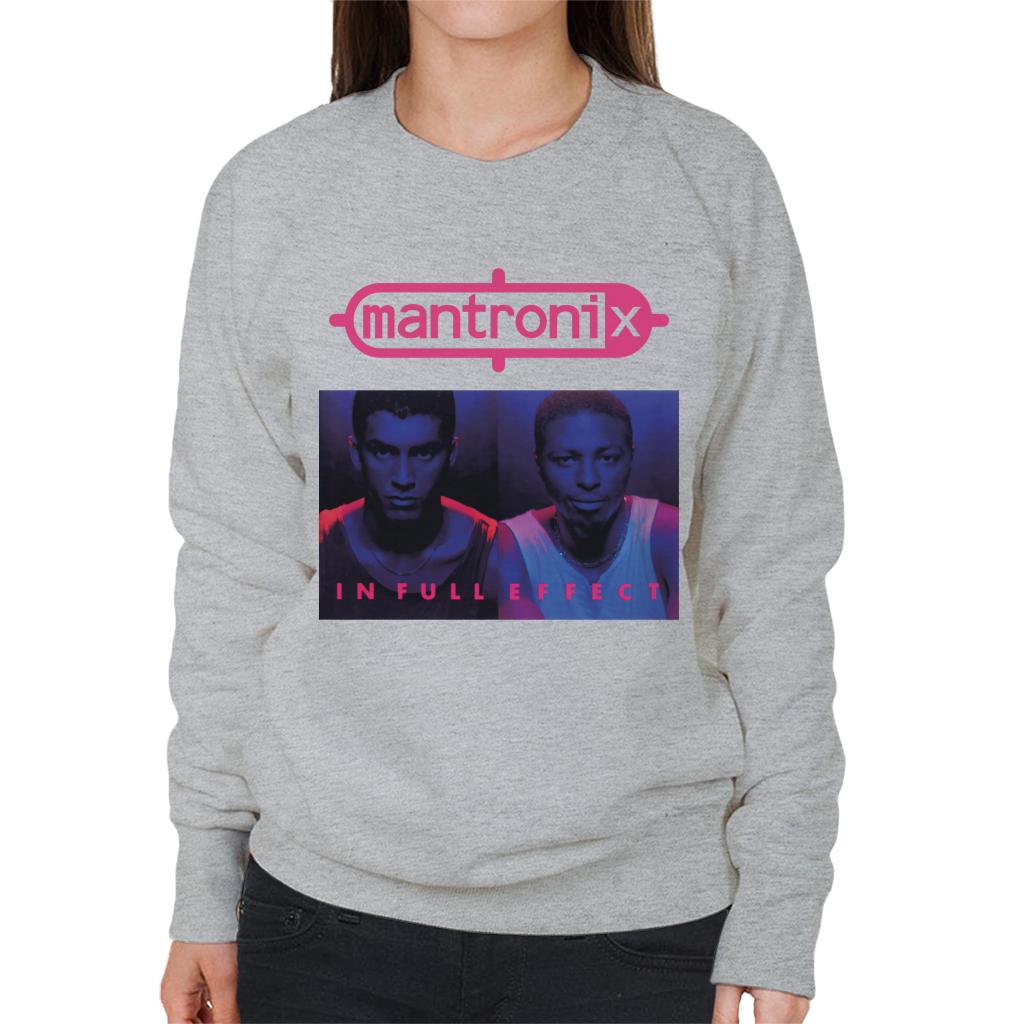 Mantronix In Full Effect Women's Sweatshirt-ALL + EVERY