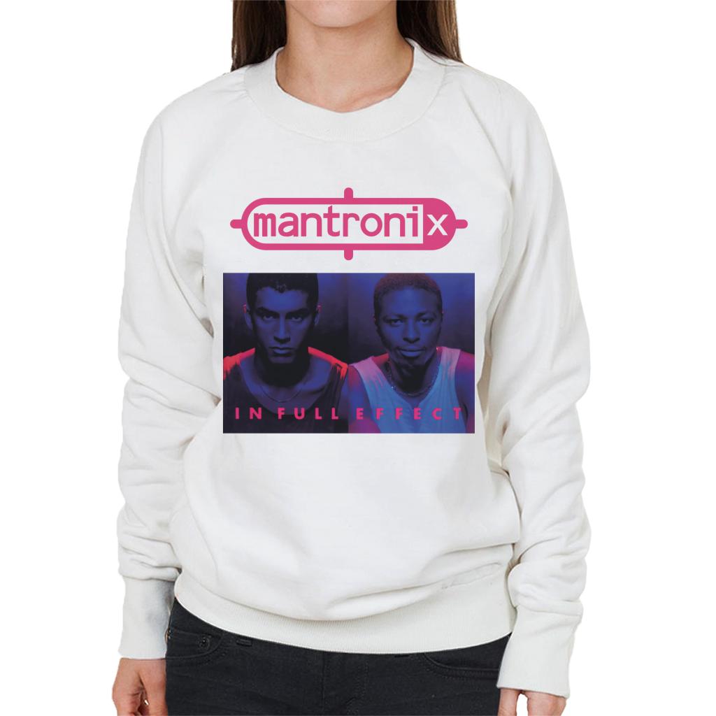 Mantronix In Full Effect Women's Sweatshirt-ALL + EVERY